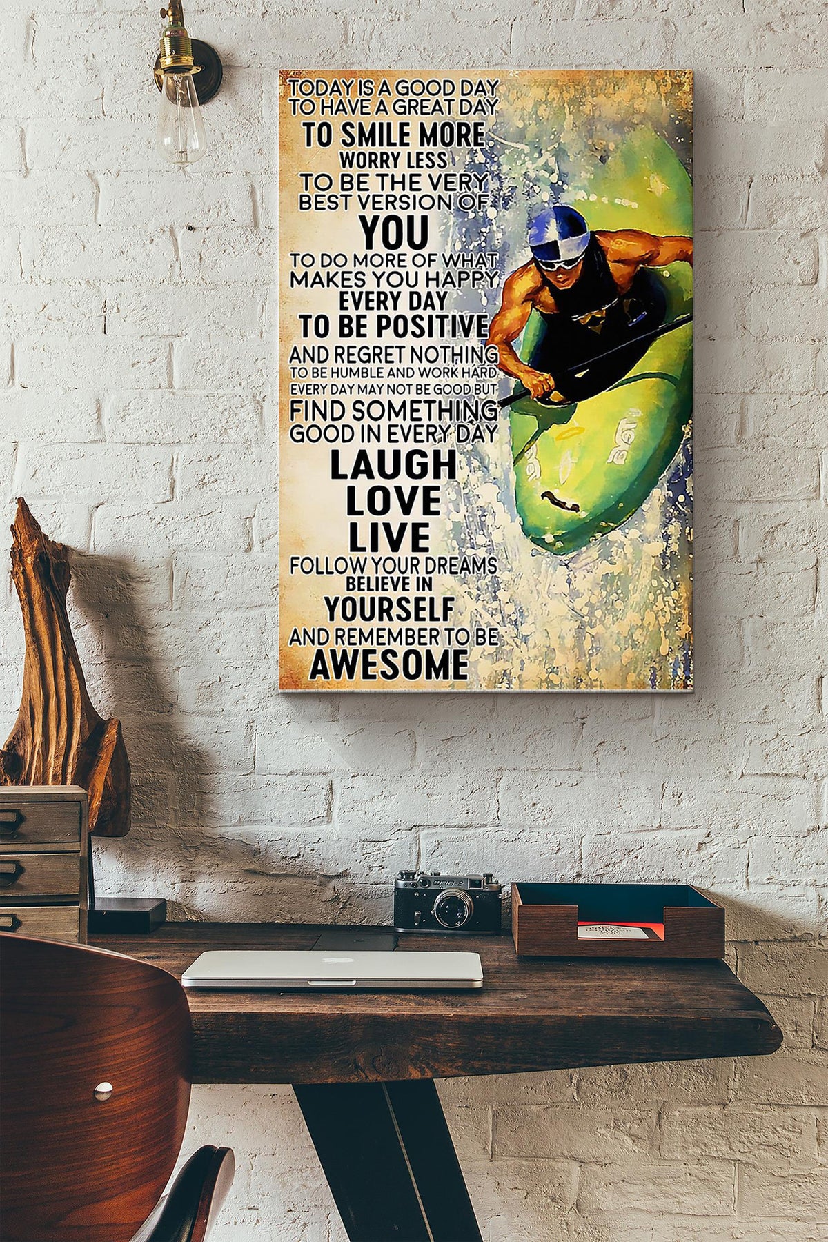 Today Is A Good Day To Have A Great Day Kayaking Poster Canvas Gallery Wrapped Canvas Framed Gift Idea