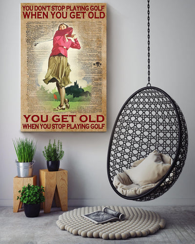 You Get Old When You Stop Playing Golf Inspiration Quotes For Home Decor Canvas Gallery Wrapped Canvas Framed Gift Idea