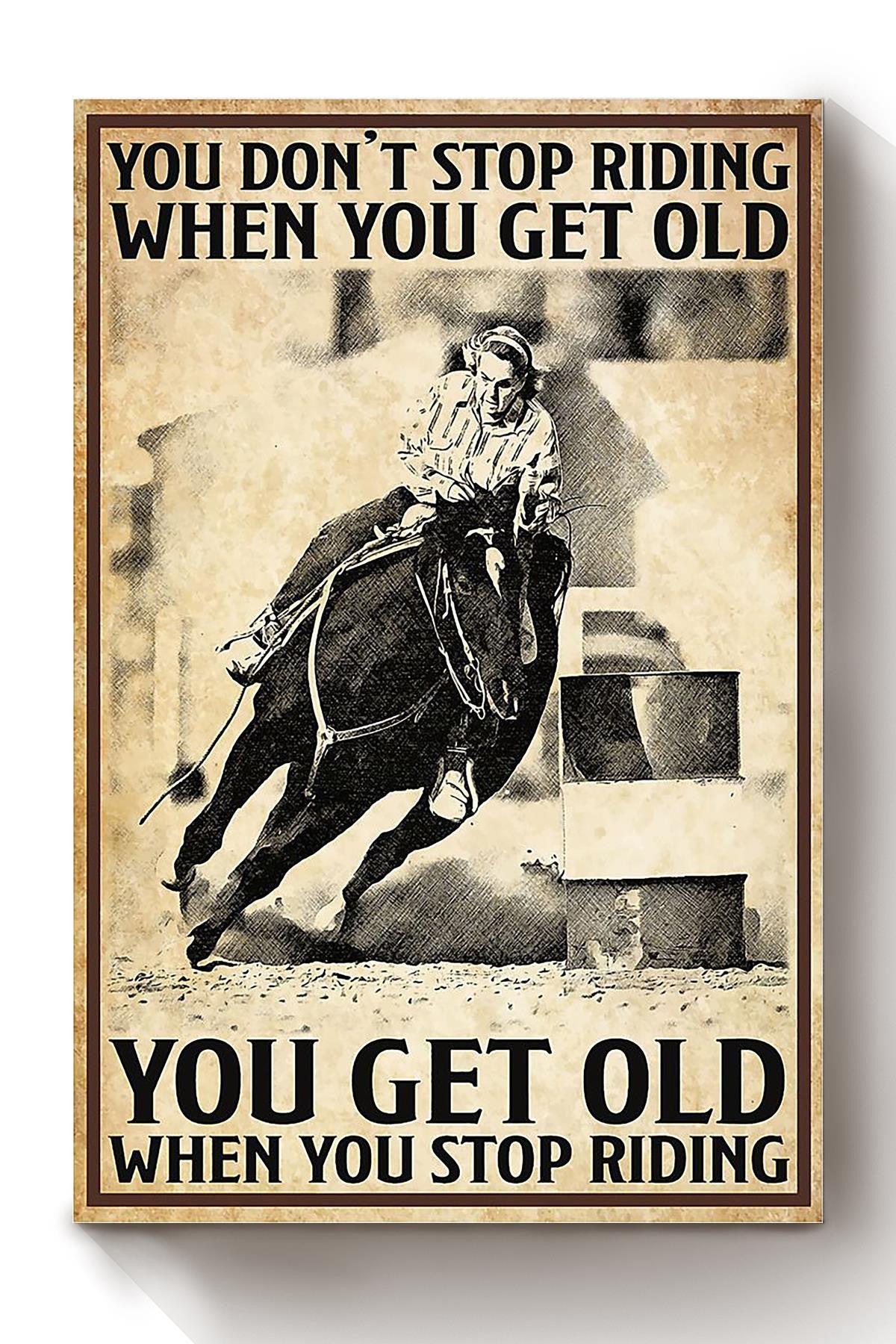 You Dont Stop Riding Running Horse Gallery Canvas Wall ArtGift For Horse Lover Horseback Rider Cowboy Cowgirl Canvas Framed Prints, Canvas