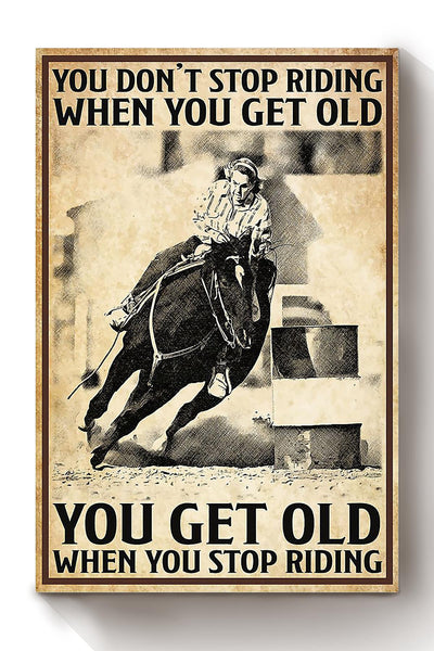 You Dont Stop Riding Running Horse Gallery Canvas Wall ArtGift For Horse Lover Horseback Rider Cowboy Cowgirl Canvas Framed Prints, Canvas