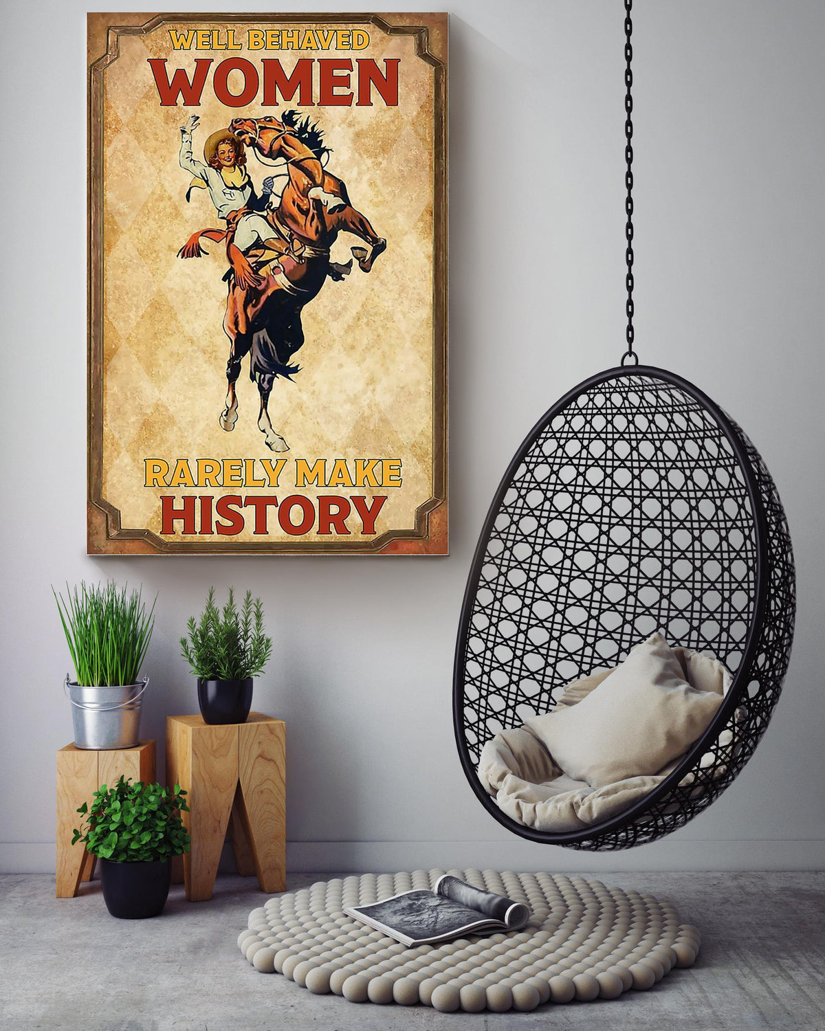 Well Behaved Women Rarely Make History Cowgirl Girls Wall Decor Gift For International Women Day Home Decor Girlfriend Canvas