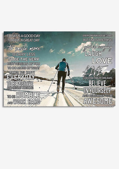 Skiing Today Is A Good Day Skiing Wall Decor Gift For Explorer Traveler