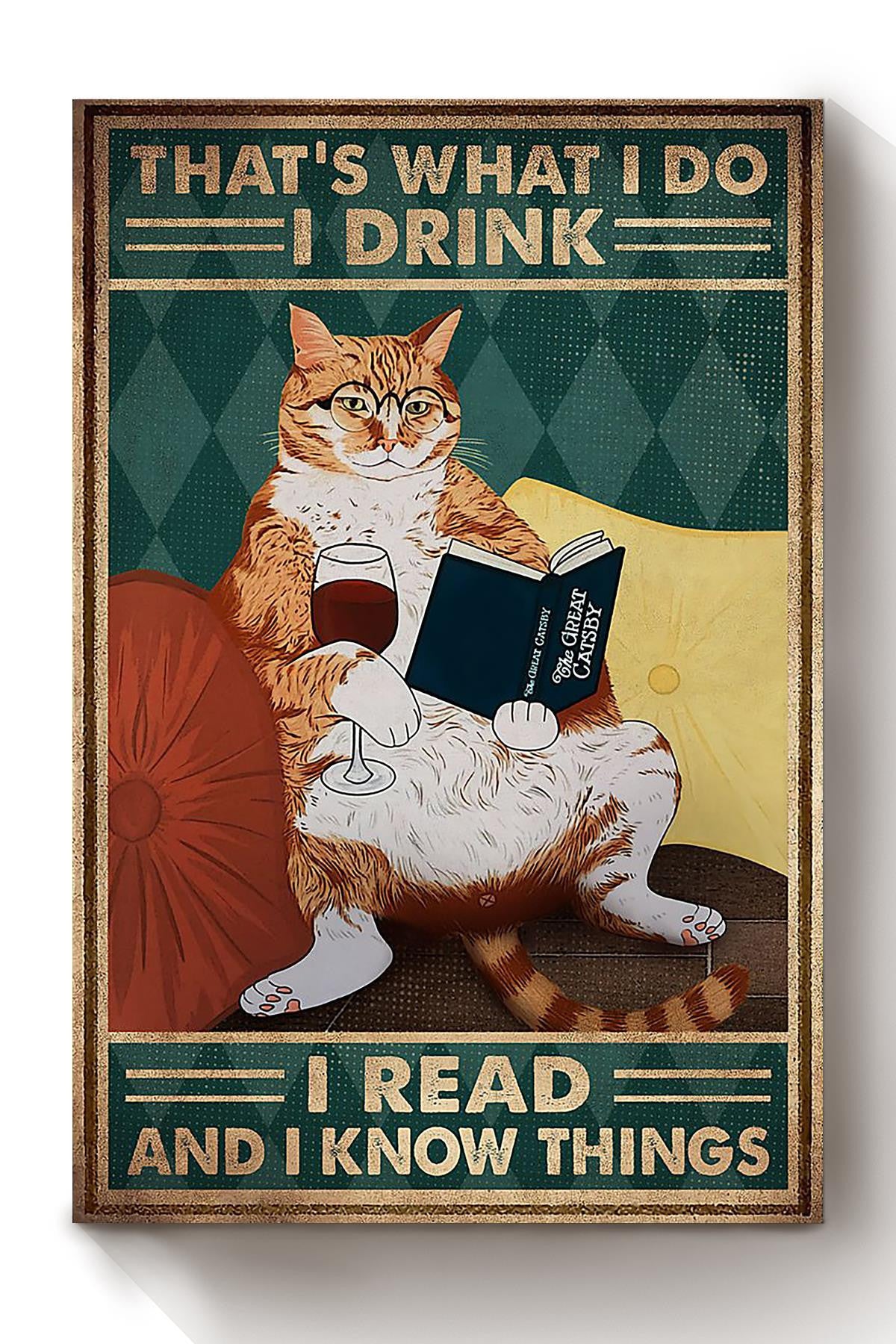 Thats What I Do Drink Read And Know Things Gift For Reader Nerd Wine Lover Canvas