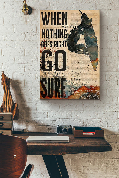 When Nothing Goes Right Go Surf Surfing Poster Canvas Gallery Wrapped Canvas Framed Gift Idea