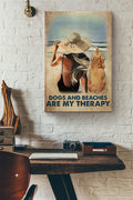 Dogs And Beaches Are My Therapy Canvas Ideas, Canvas Hanging Prints,  Gift Idea Framed Prints, Canvas