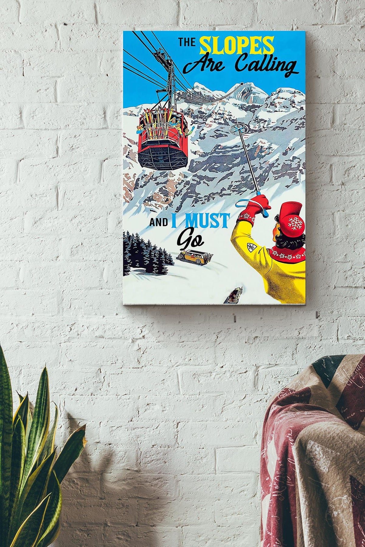 The Slopes Are Calling And I Must Go Skiing Poster Canvas Gallery Wrapped Canvas Framed Gift Idea