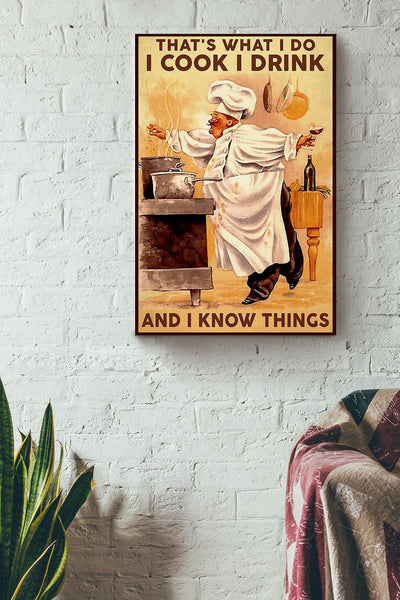 That's What I Do Cook Drink And Know Things Cooking Gallery Canvas Wall ArtGift For Chef Kitchen Decor Canvas Framed Prints, Canvas
