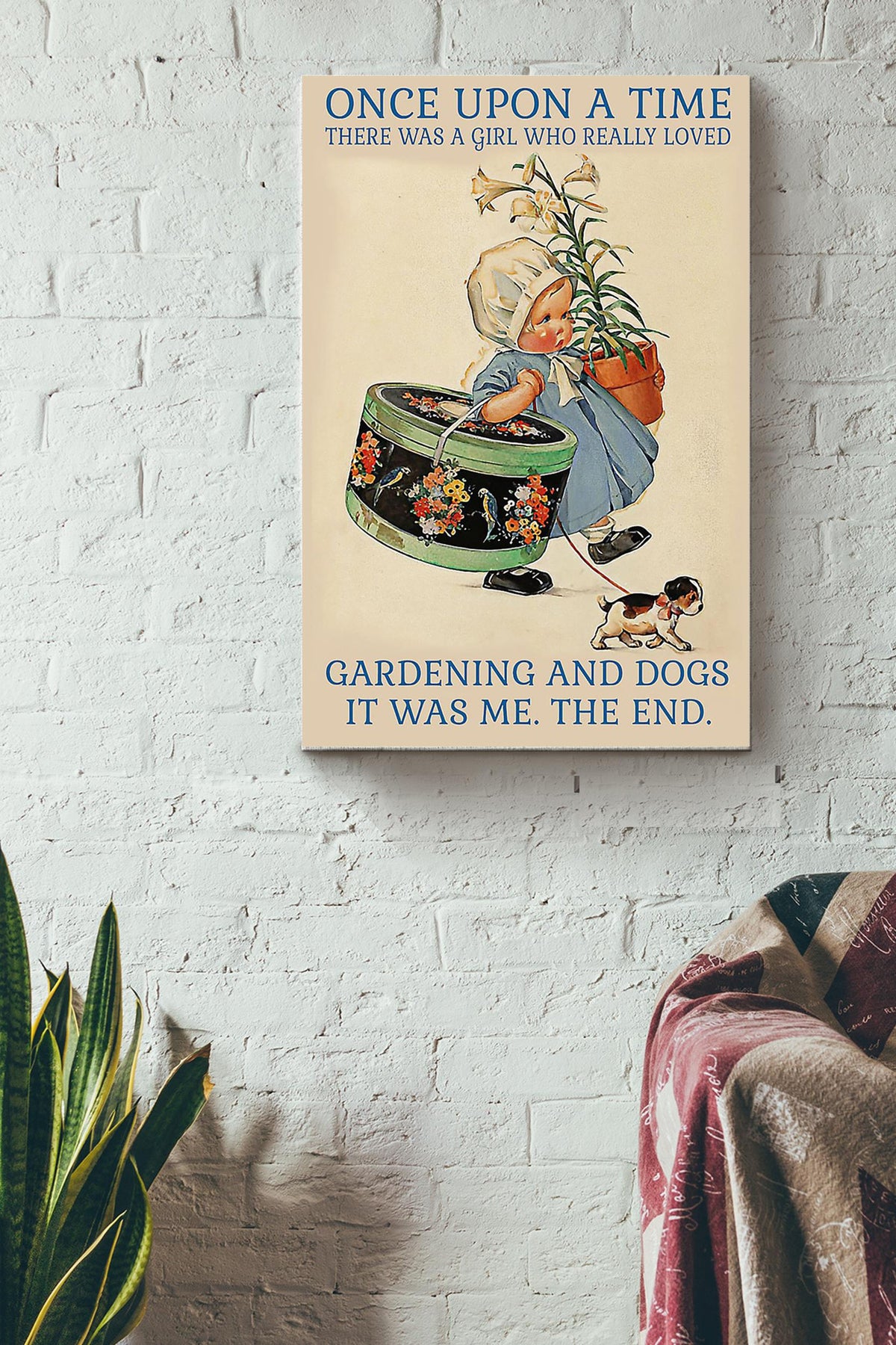 There Was A Girl Who Really Loved Gardening And Dog It Was Me Poster Canvas Gallery Wrapped Canvas Framed Gift Idea