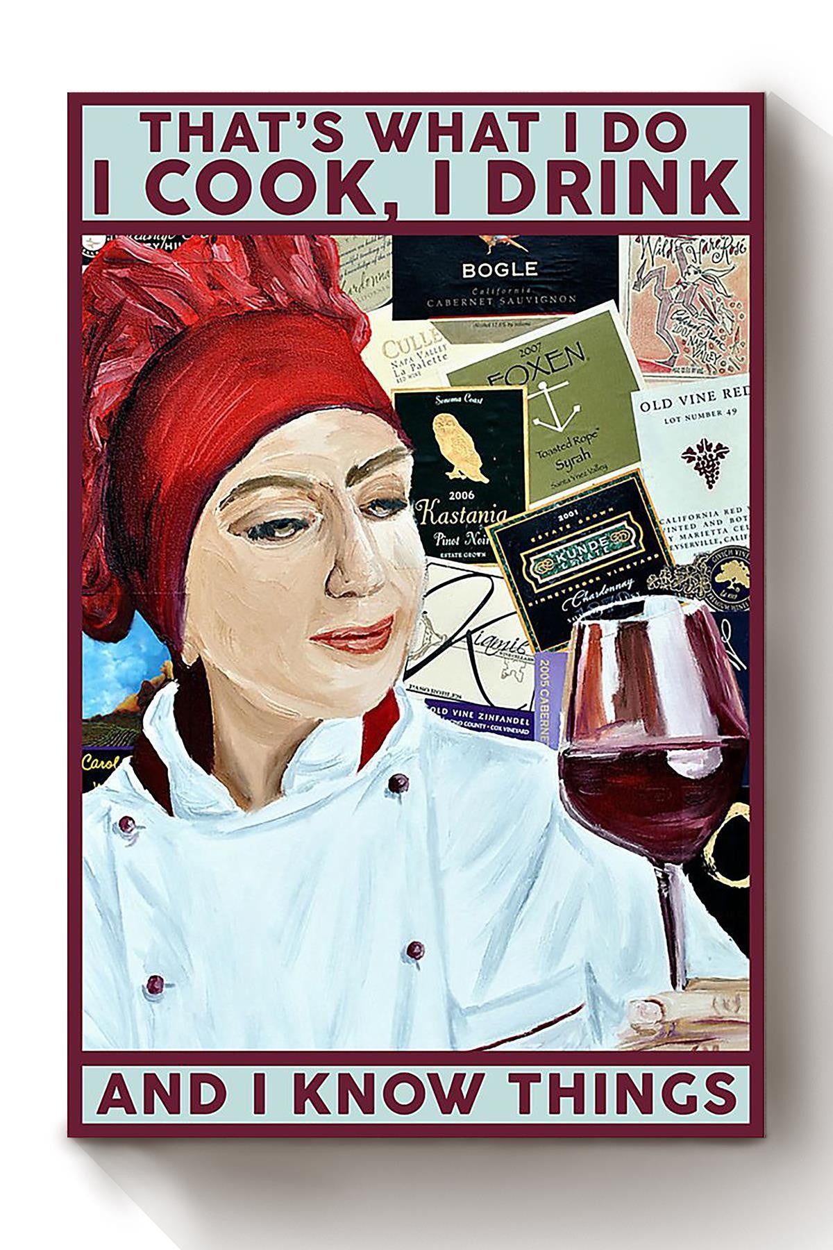 That's What I Do Cook Drink And Know Things Cooking Gallery Canvas Wall ArtGift For Chef Kitchen Decor 02 Canvas Framed Prints, Canvas