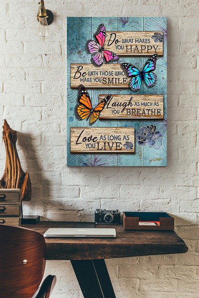 Butterfly Do What Makes You Happy Wrapped Canvas