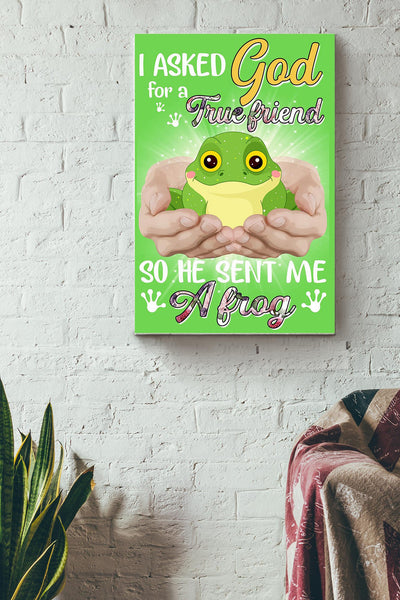 God Send Me A Frog Gift For You Wrapped Canvas