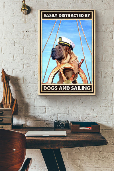 Easily Distracted By Dogs And Sailing Sailor Wrapped Canvas