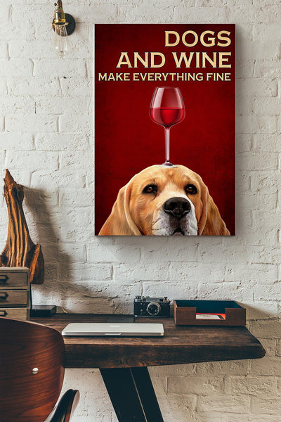 Golden Retriever Dogs And Red Wine Make Everything Fine Canvas Ideas, Canvas Hanging Prints,  Gift Idea Framed Prints, Canvas