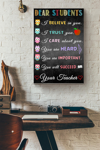 Dear Students I Believe Ib You Teacher Canvas Ideas, Canvas Hanging Prints,  Gift Idea Framed Prints, Canvas