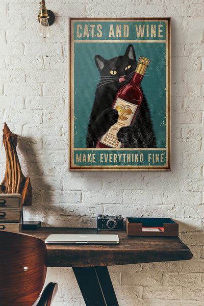 Cats And Wine Make Everything Fine Canvas Ideas, Canvas Hanging Prints,  Gift Idea Framed Prints, Canvas