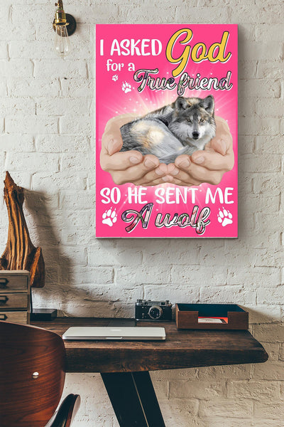 God Send Me A Wolf Gift For You Wrapped Canvas