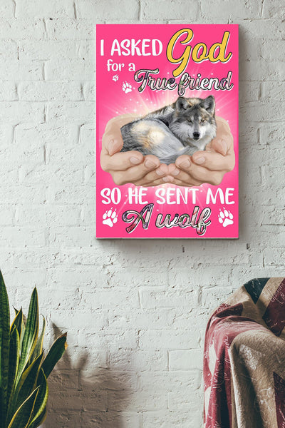 God Send Me A Wolf Gift For You Wrapped Canvas