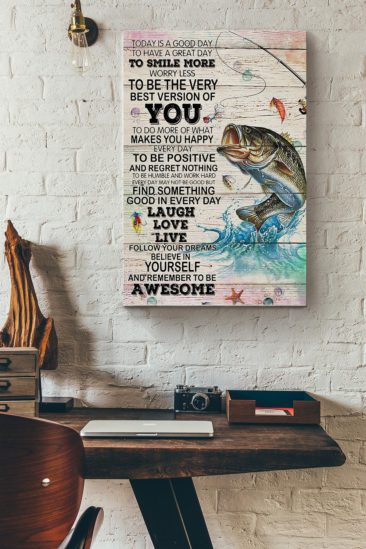 Fishing - Today Is The Very Best Version Of You Wrapped Canvas