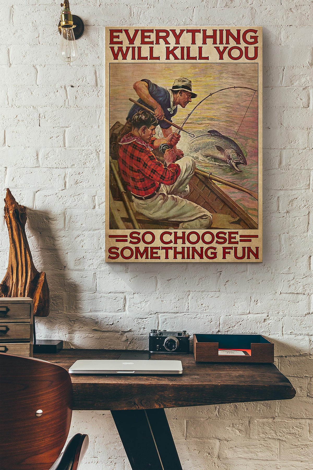 Fishing Partner Everything Will Kill You So Choose Something Fun Canvas Ideas, Canvas Hanging Prints, Gift Idea Framed Prints, Canvas