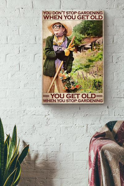Gardening Dont Stop Wrapped Canvas