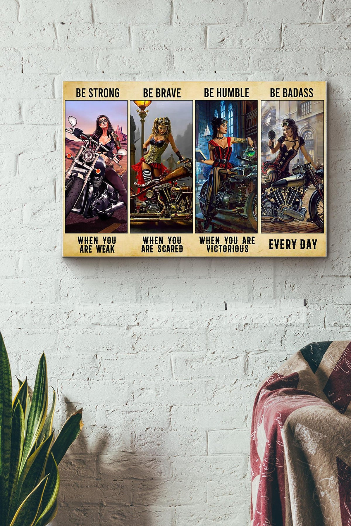 Goth Women Be Strong Brave Humble Badass Everyday Motorcycles Canvas Ideas, Canvas Hanging Prints,  Gift Idea Framed Prints, Canvas