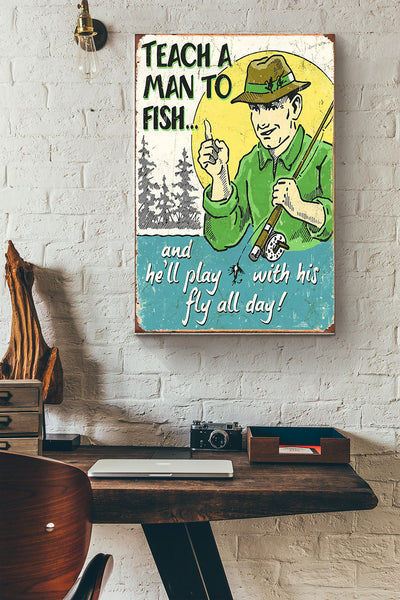 Fishing Teach A Man To Fish Wrapped Canvas