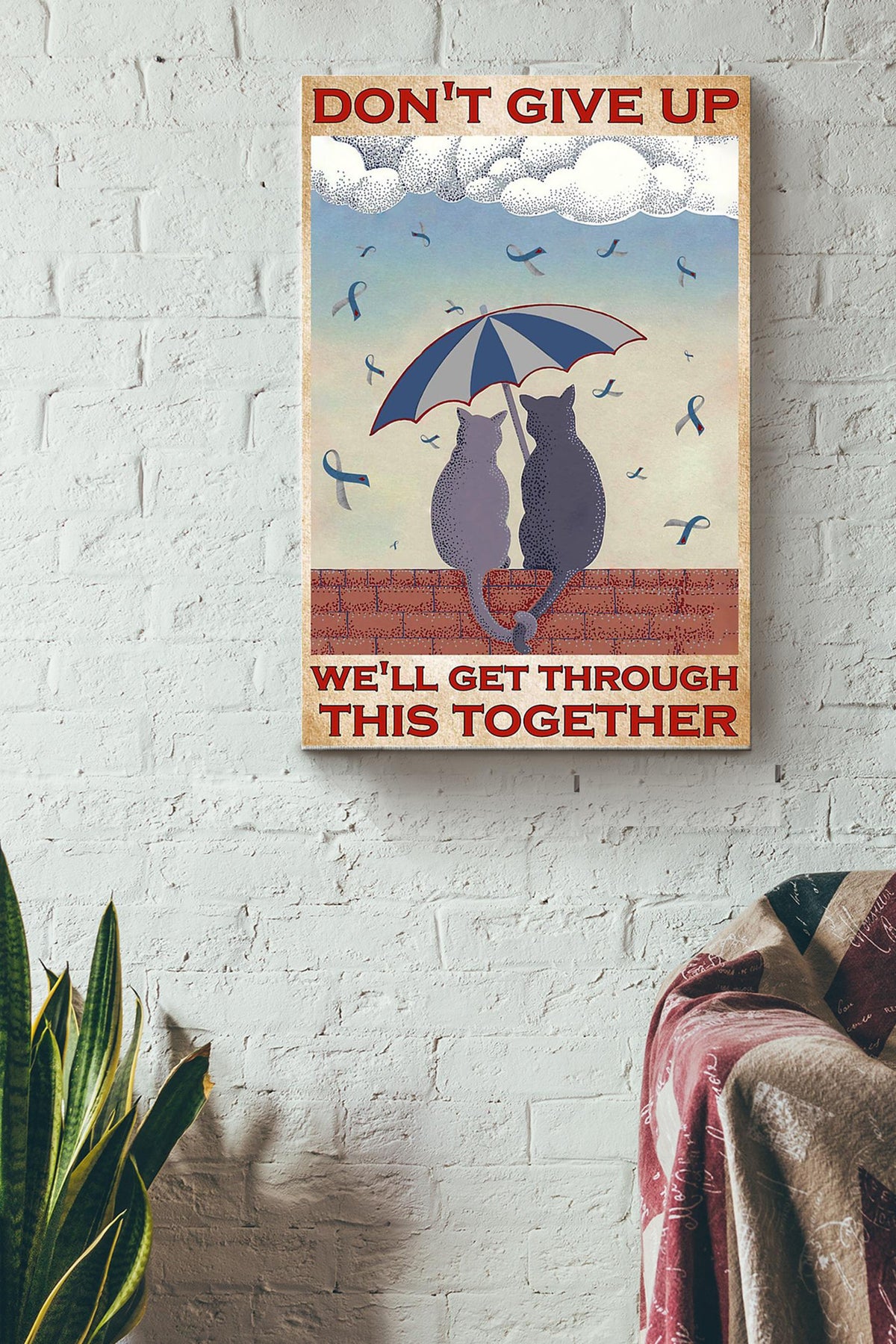 Dont Give Up Well Get Through This Together Couple Cat Canvas Ideas, Canvas Hanging Prints,  Gift Idea Framed Prints, Canvas