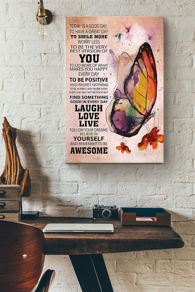 Butterfly Today Is A Good Day Wrapped Canvas