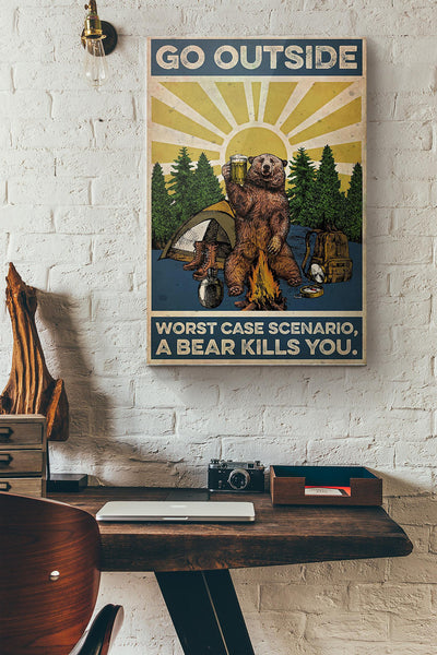 Camping Go Outside Worst Case Scenario A Bear Kills You Canvas Ideas, Canvas Hanging Prints,  Gift Idea Framed Prints, Canvas