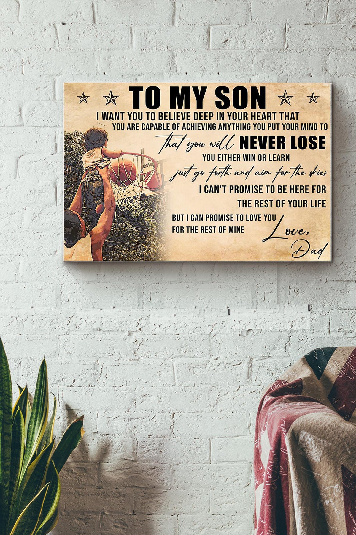 Basketball To My Son I Want You To Believe Deep In Your Heart That You Will Never Lose Love Dad Canvas Ideas, Canvas Hanging Prints,  Gift Idea Framed Prints, Canvas