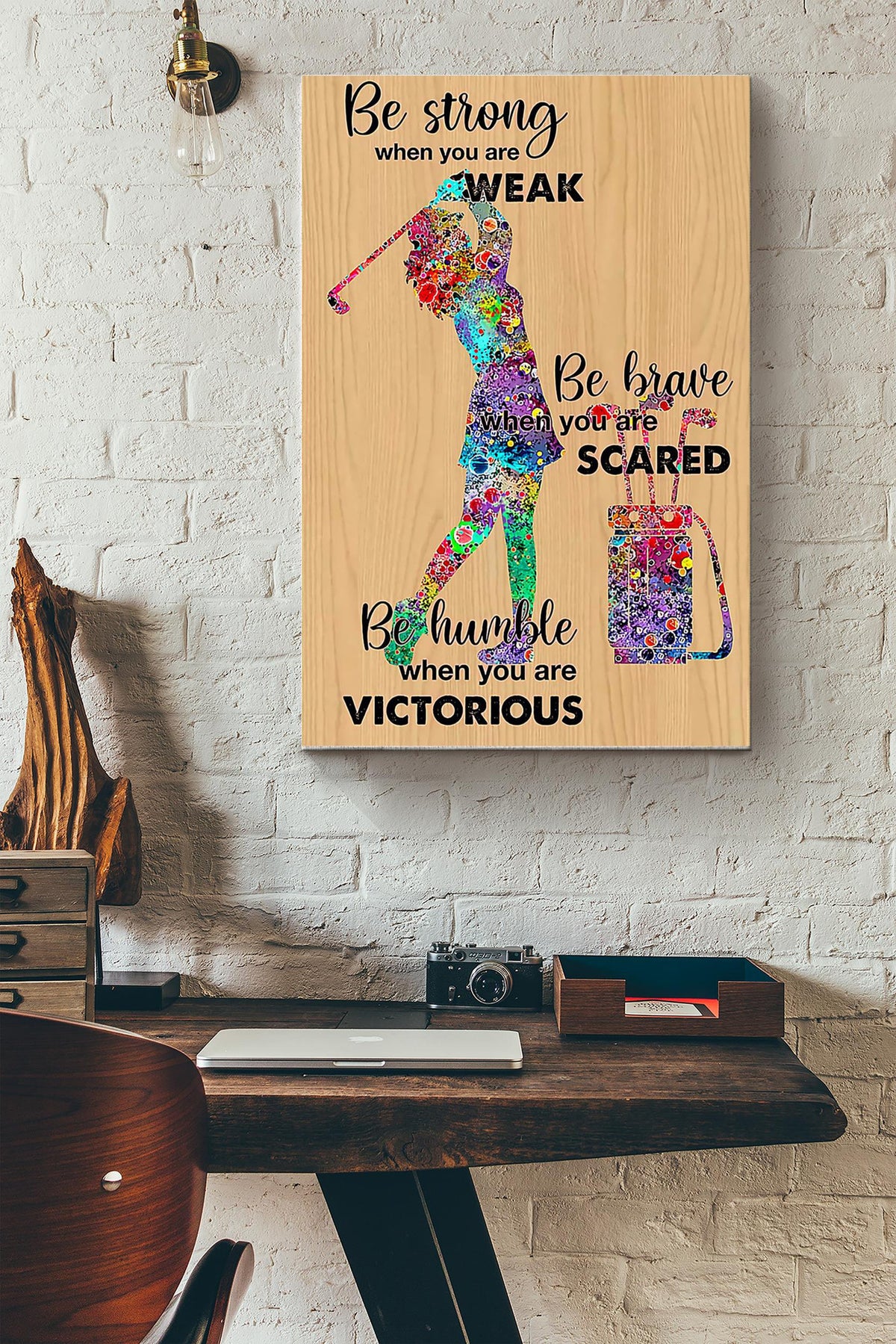 Golf Be Strong When You Are Weak Wrapped Canvas