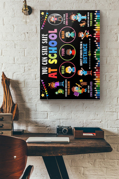 Classroom You Can Stay Safe At School Canvas Ideas, Canvas Hanging Prints,  Gift Idea Framed Prints, Canvas