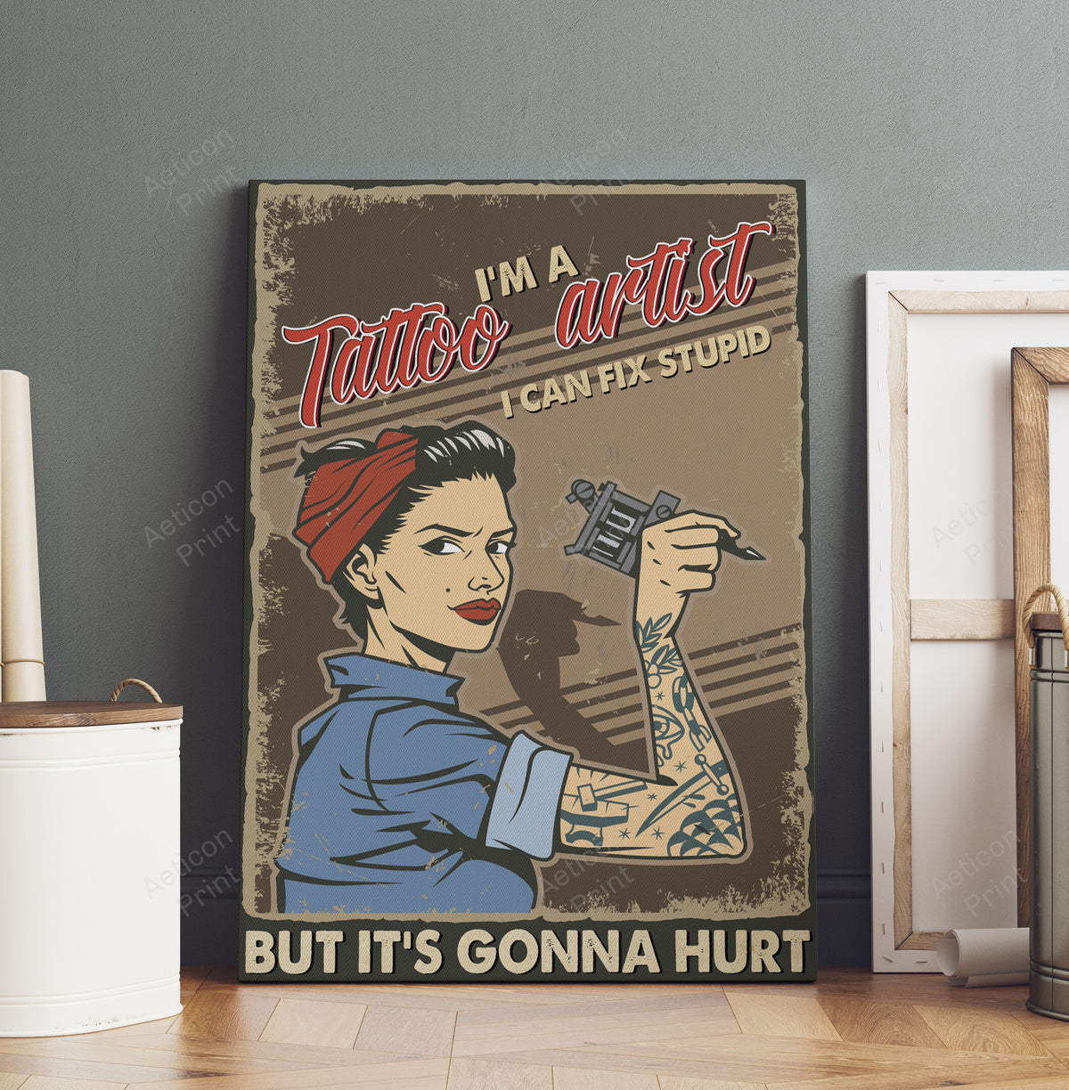 Tattooist Women Im A Tattoo Artist I Can Fix Stupid But Its Gonna Hurt Canvas Ideas, Canvas Hanging Prints, Gift Idea Framed Prints, Canvas