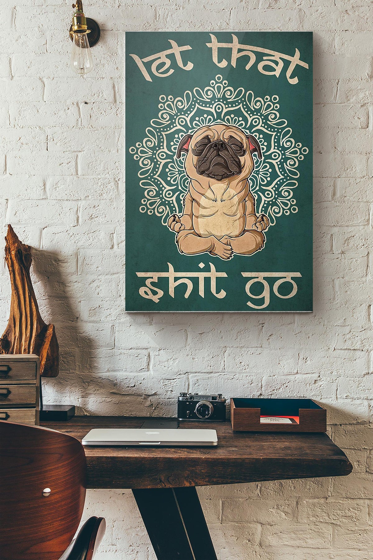 Pug Yoga Let That Shit Go Canvas Ideas, Canvas Hanging Prints,  Gift Idea Framed Prints, Canvas