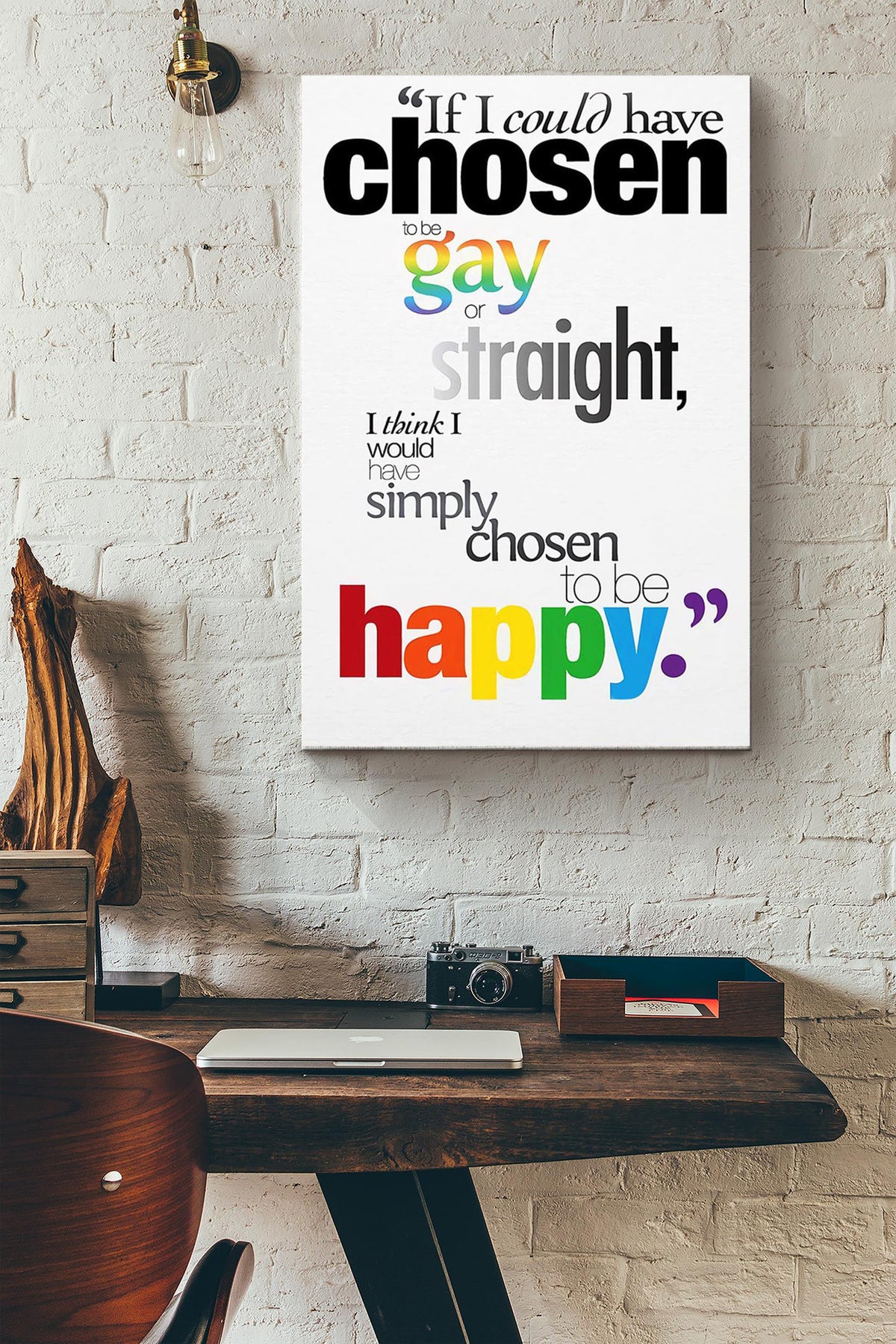 If I Could Have Chosen To Be Gay Or Straight I Simply Chosen To Be Happy Lgbtqia Canvas Ideas, Canvas Hanging Prints,  Gift Idea Framed Prints, Canvas