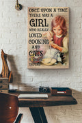 Once Upon A Time There Was A Girl Who Really Loved Cooking And Cats Dictionary Canvas Ideas, Canvas Hanging Prints,  Gift Idea Framed Prints, Canvas