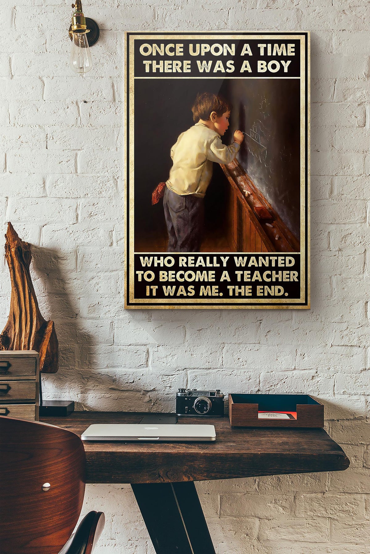 Once Upon A Time There Was A Boy Who Really Wanted To Become A Teacher It Was Me The End Canvas Ideas, Canvas Hanging Prints,  Gift Idea Framed Prints, Canvas