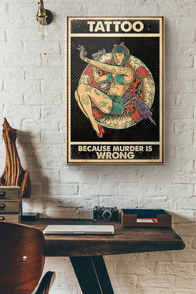 Tattooed Girl Tattoo Because Murder Is Wrong Canvas Ideas, Canvas Hanging Prints,  Gift Idea Framed Prints, Canvas