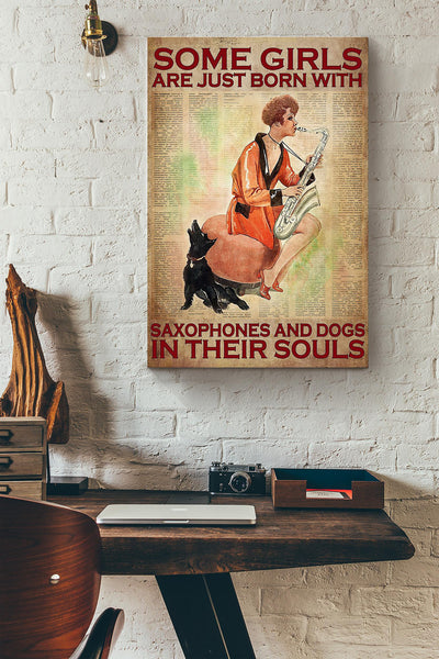 Some Girls Are Just Born With Saxophones And Dogs In Their Souls Canvas Ideas, Canvas Hanging Prints,  Gift Idea Framed Prints, Canvas