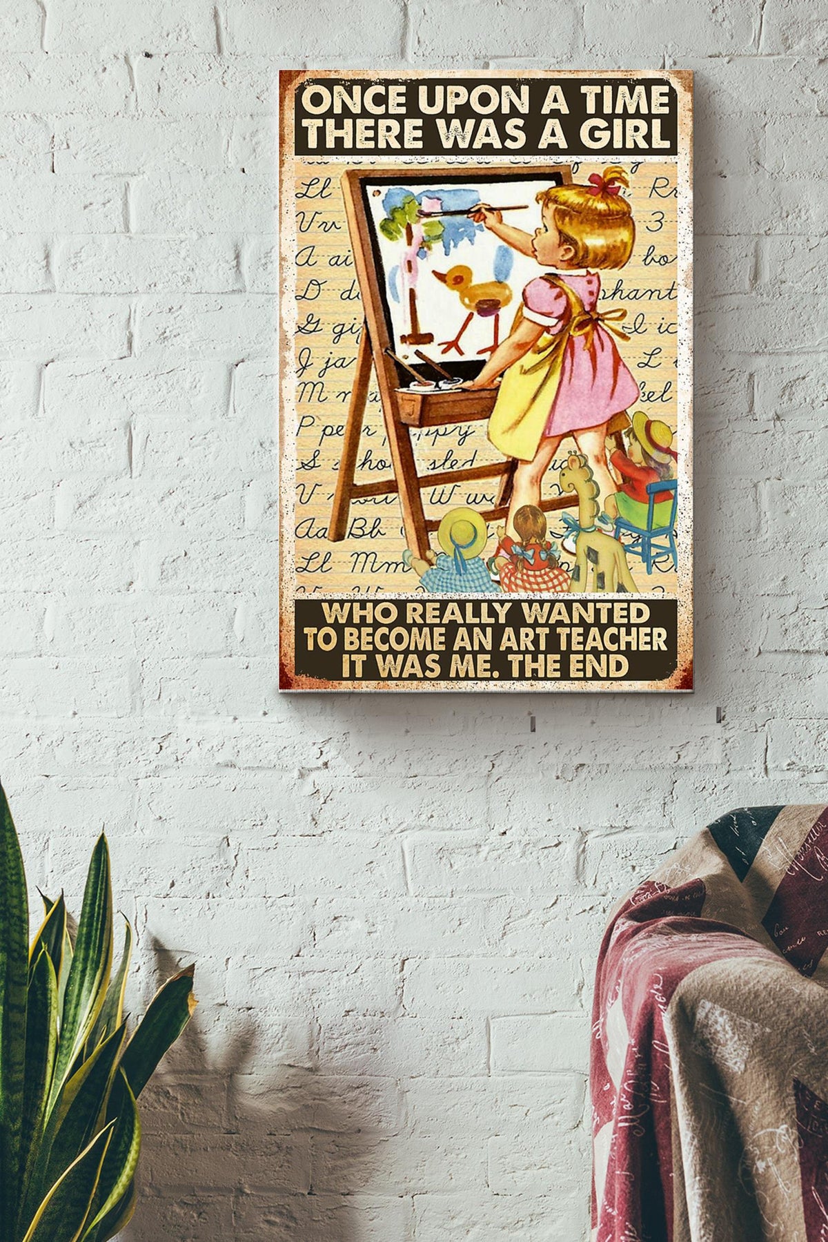 Once Upon A Time There Was A Girl Who Really Wanted To Become An Art Teacher Canvas Ideas, Canvas Hanging Prints, Gift Idea Framed Prints, Canvas