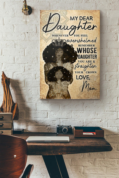 My Dear Daughter Whenever You Feel Black Mom Canvas Ideas, Canvas Hanging Prints,  Gift Idea Framed Prints, Canvas