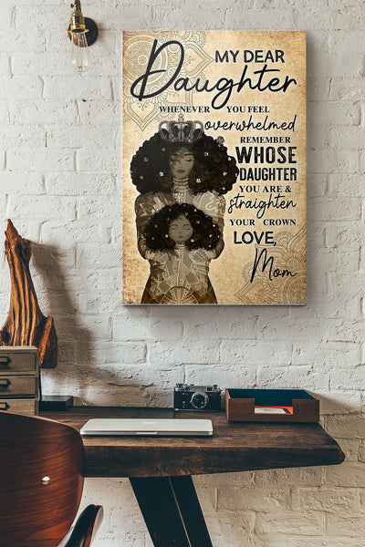 My Dear Daughter Whenever You Feel Black Mom Canvas Ideas, Canvas Hanging Prints,  Gift Idea Framed Prints, Canvas