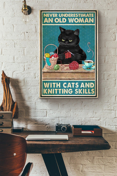 Never Underestimate An Old Woman With Black Cats And Knitting Skills Canvas Ideas, Canvas Hanging Prints,  Gift Idea Framed Prints, Canvas