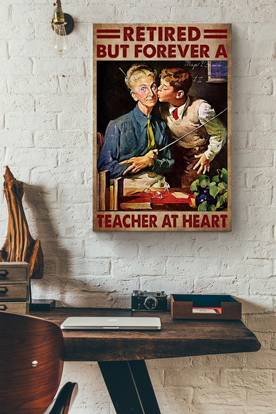 Retiered But Forever A Teacher At Heart Canvas Ideas, Canvas Hanging Prints,  Gift Idea Framed Prints, Canvas