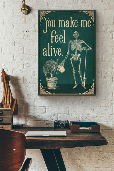 Skeleton Gardening You Make Me Feel Alive Canvas Ideas, Canvas Hanging Prints,  Gift Idea Framed Prints, Canvas