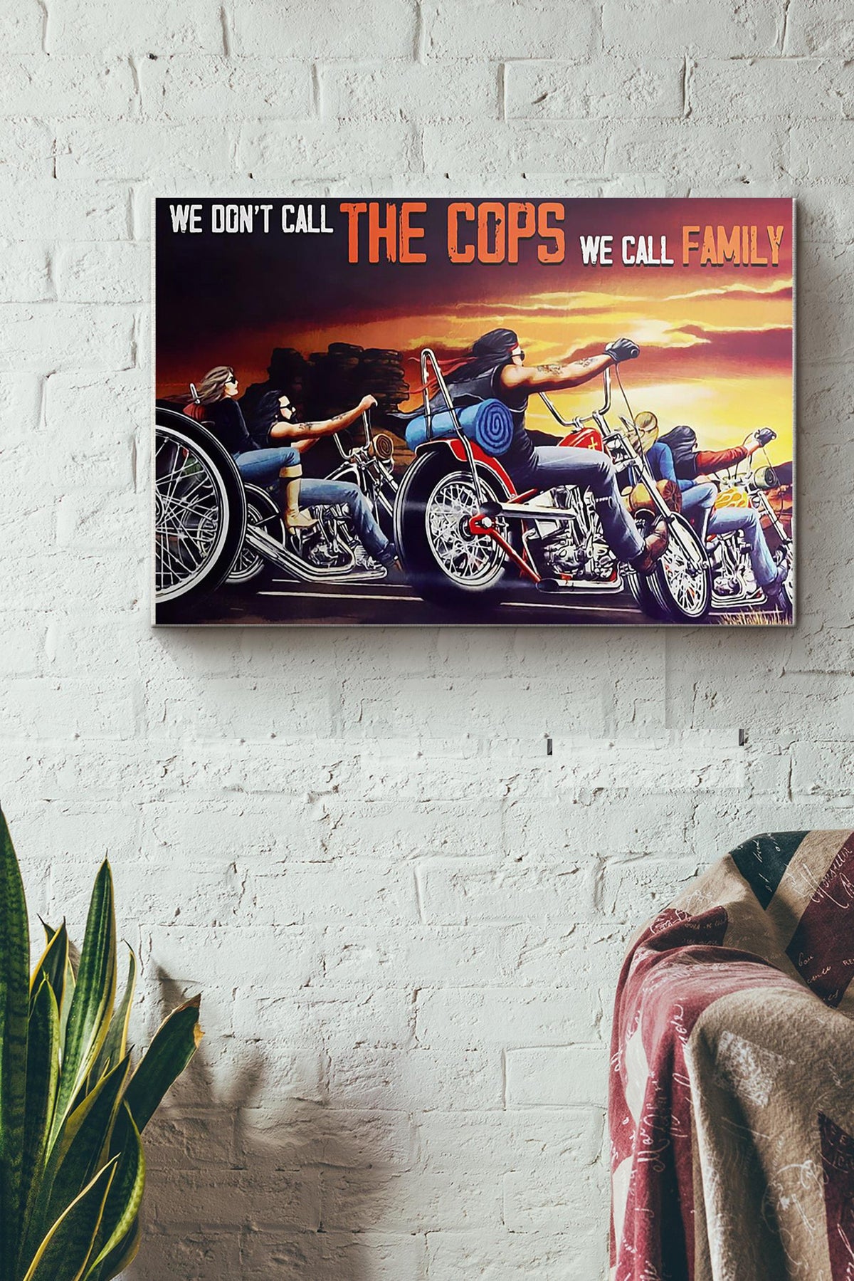 Motorcycle We Dont Call The Cops We Call Family Canvas Ideas, Canvas Hanging Prints,  Gift Idea Framed Prints, Canvas
