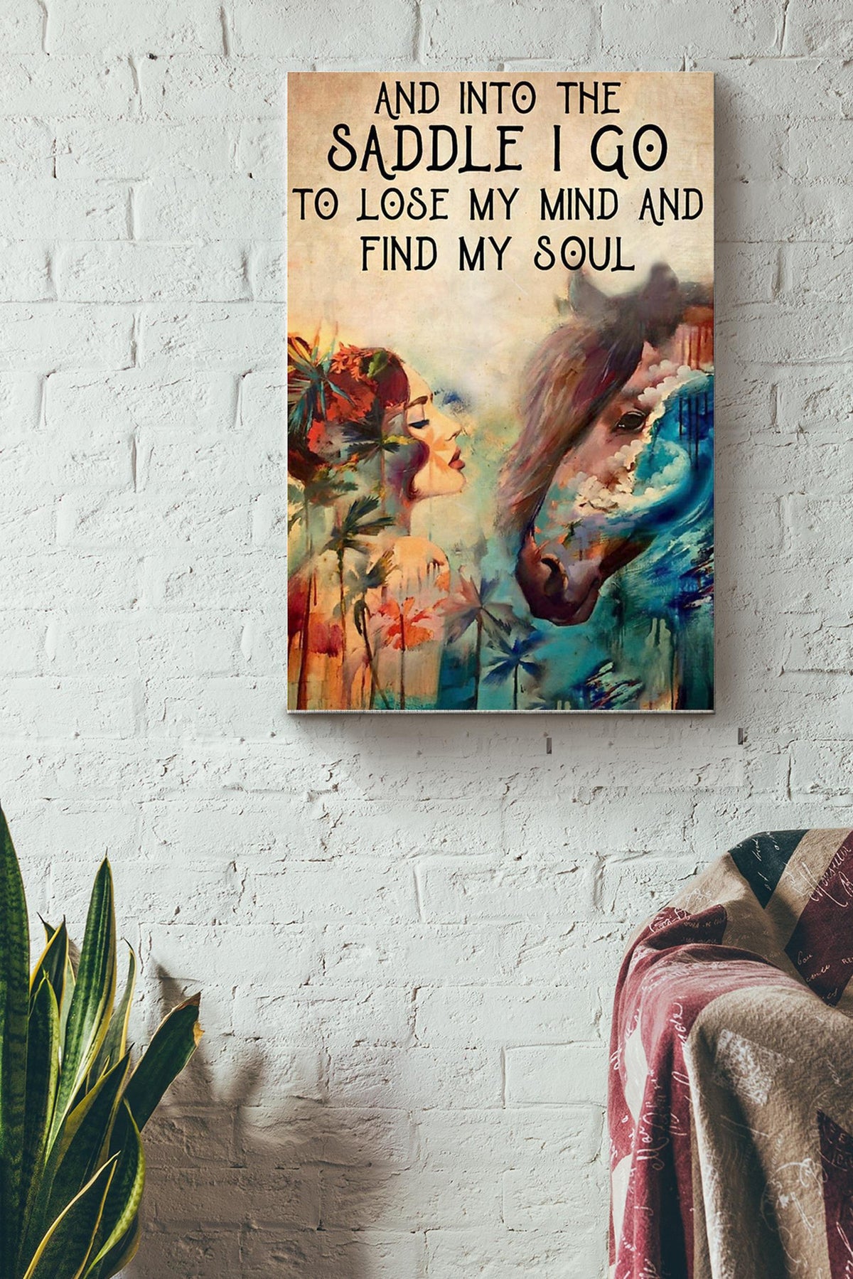 Into The Saddle I Go To Lose My Mind And Find My Soul Colorful Horse And Beatiful Girl Canvas Ideas, Canvas Hanging Prints,  Gift Idea Framed Prints, Canvas
