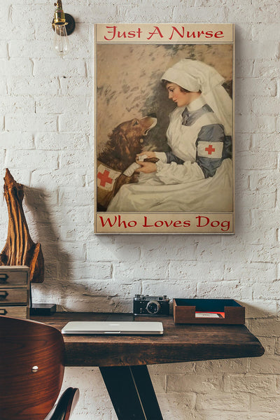 Just A Nurse Who Loves Dog Canvas Ideas, Canvas Hanging Prints,  Gift Idea Framed Prints, Canvas