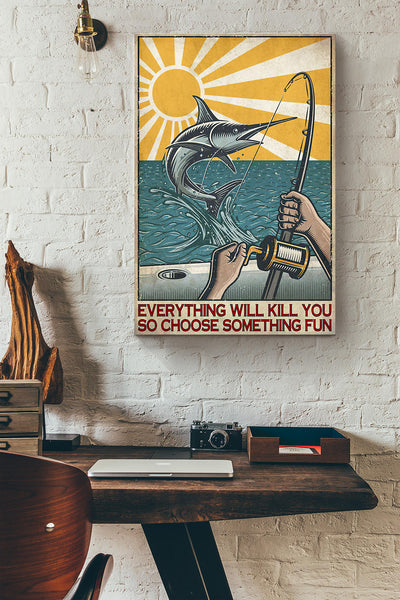 Swordfish Fishing Sunburst Everything Will Kill You Canvas Ideas, Canvas Hanging Prints,  Gift Idea Framed Prints, Canvas