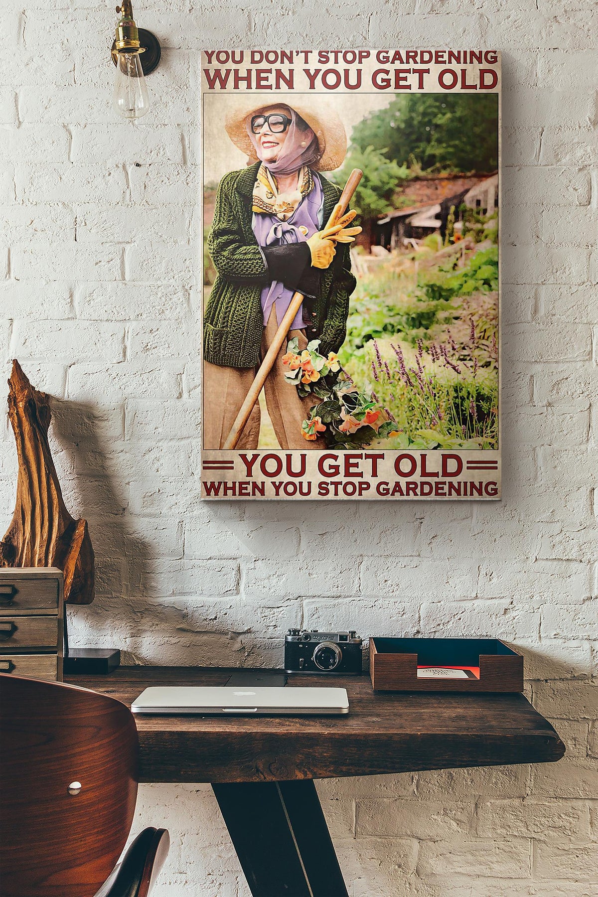 Old Woman You Dont Stop Gardening When You Get Old You Get Old When You Stop Gardening Canvas Ideas, Canvas Hanging Prints,  Gift Idea Framed Prints, Canvas